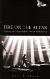 Fire on the Altar: History & Evaluation of 1904-05 Revival